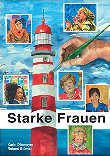 Book Cover: Porträts mutiger Frauen: In Aquarellen und Worten
