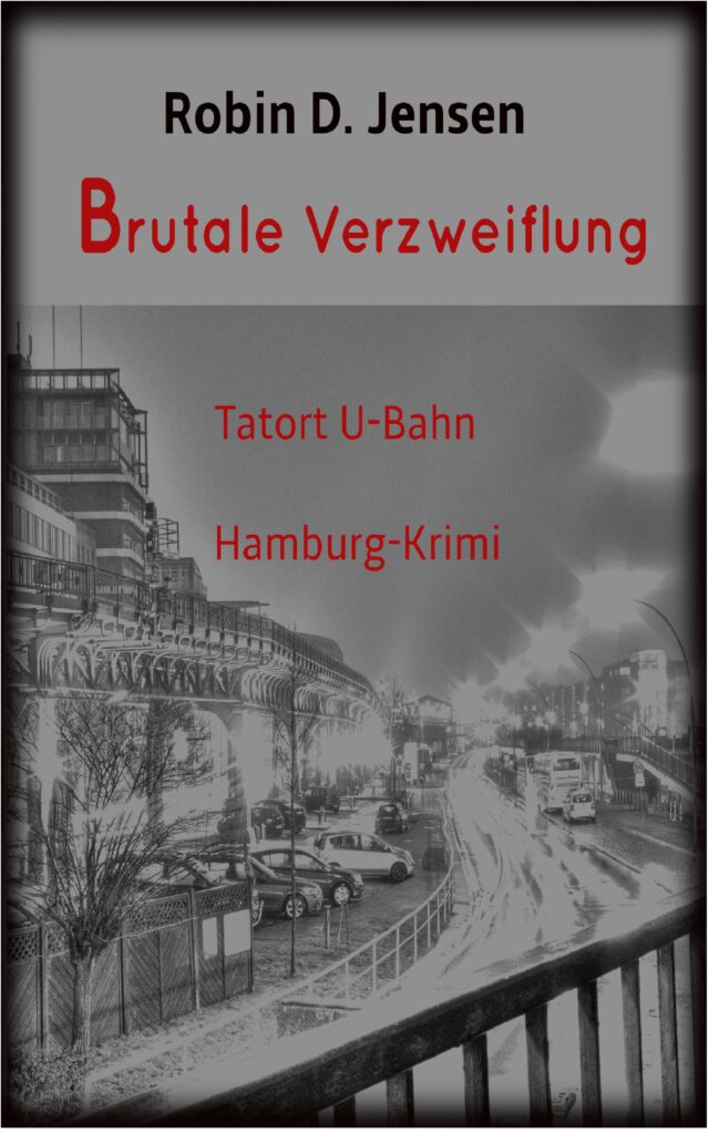 Book Cover: Brutale Verzweiflung - Tatort U-Bahn