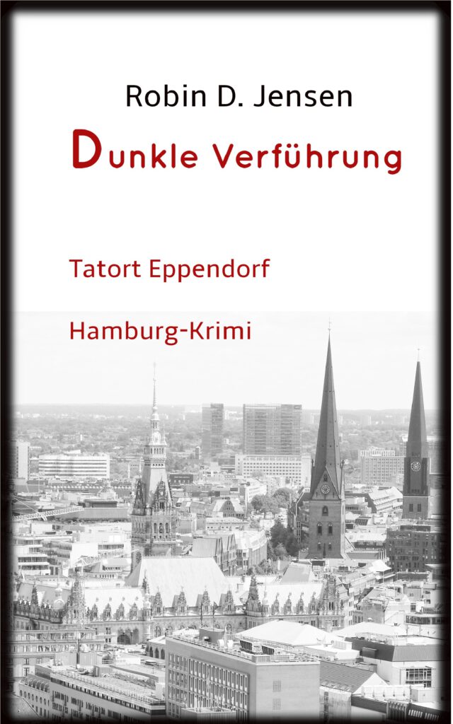 Book Cover: Dunkle Verführung - Tatort Eppendorf