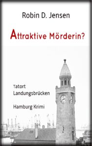 Book Cover: Attraktive Mörderin - Tatort Landungsbrücken