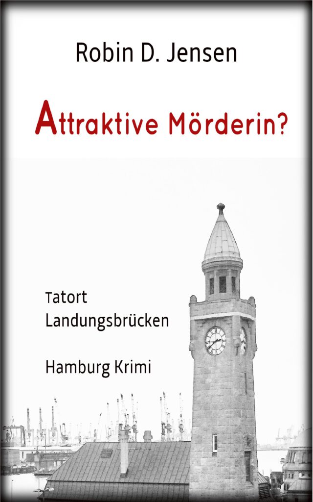 Book Cover: Attraktive Mörderin - Tatort Landungsbrücken