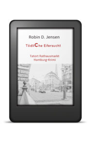 Book Cover: Tödliche Eifersucht - Tatort Rathausmarkt