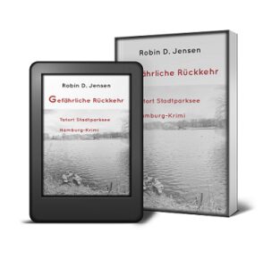 Book Cover: Gefährliche Rückkehr: Tatort Stadtparksee