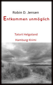 Book Cover: Entkommen unmöglich - Tatort Helgoland